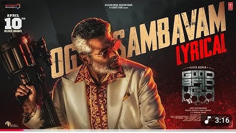 OG SAMBAVAM Lyrical Video | Good Bad Ugly | Ajith | Trisha | G V Prakash | Adhik Ravichandran
