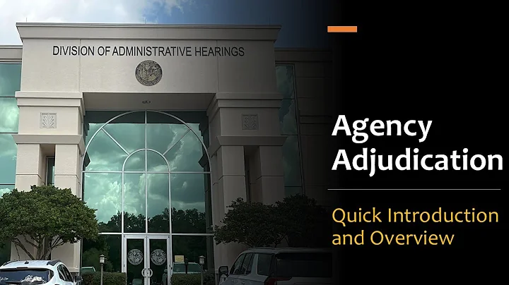 Administrative Law: Introduction to Agency Adjudication