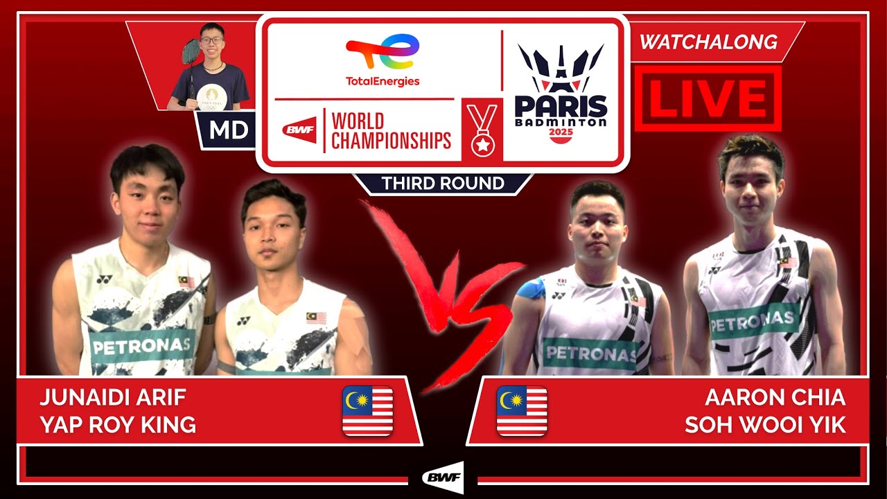 J ARIF/YAP RK 🇲🇾 vs. A CHIA/SOH WY 🇲🇾 LIVE! Paris 2025 BWF 3rd Rd ...