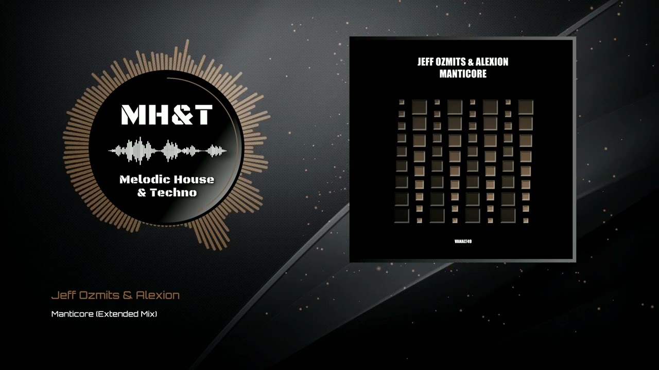 Jeff Ozmits & Alexion - Manticore (Extended Mix)