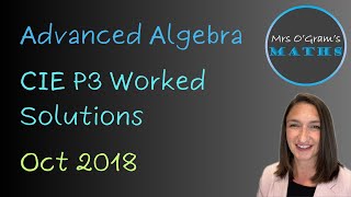 P3 Paper 2018 Worked Solutions 9709/33 October 2018