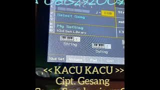 Lgm KACU KACU Versi karaoke Sangkuriang OT KORG PA 700