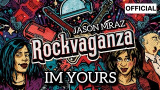 IM YOURS - JASON MRAZ -ROCKVAGANZA version COVER
