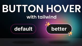 Create Amazing Button Hover Effects with Tailwind #tailwindcss #webdevelopment #frontenddevelopment