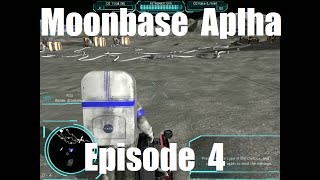 Moonbase Alpha Ep.4