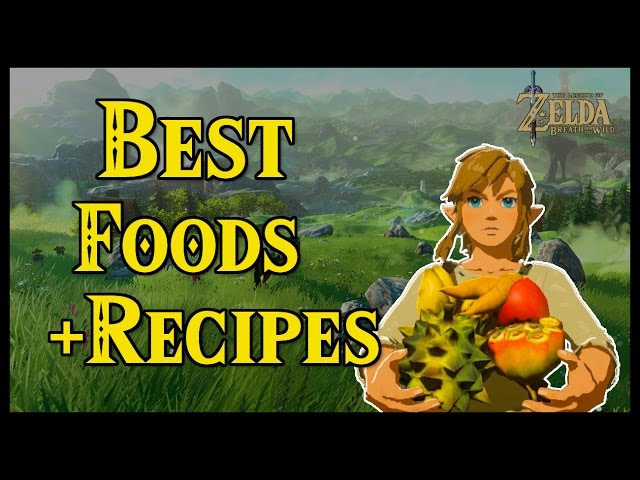 Best recipes in The Legend of Zelda: Breath of the Wild – How to