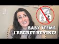 Baby Items I REGRET Buying