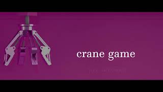 you - crane game ft. SWAN, harry, Nokiq Ra66it from P.N.A