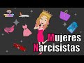 30 CARACTERÍSTICAS de las MUJERES NARCISISTAS