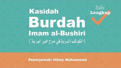 Kasidah Burdah Full, Lengkap dengan Teks Dan Terjemahan