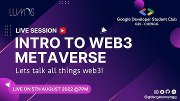 Intro to WEB3 METAVERSE | GDSC | LUMOS LABS