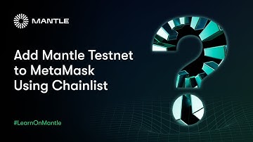 Add Mantle Testnet to Metamask Using ChainList