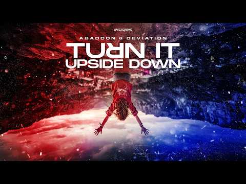 Abaddon & Deviation - Turn It Upside Down (Official Video)