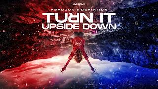 Abaddon & Deviation - Turn It Upside Down (Official Video)