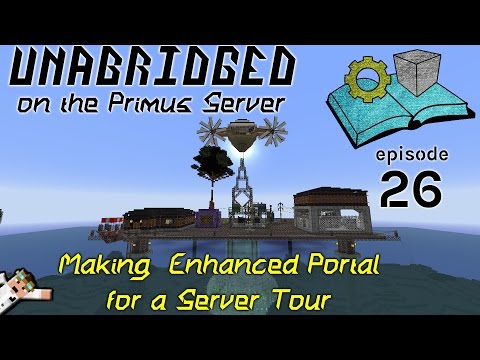Making  Enhanced Portal for a Server Tour - Diary of a Technowizard on the Unabridged Primus Server