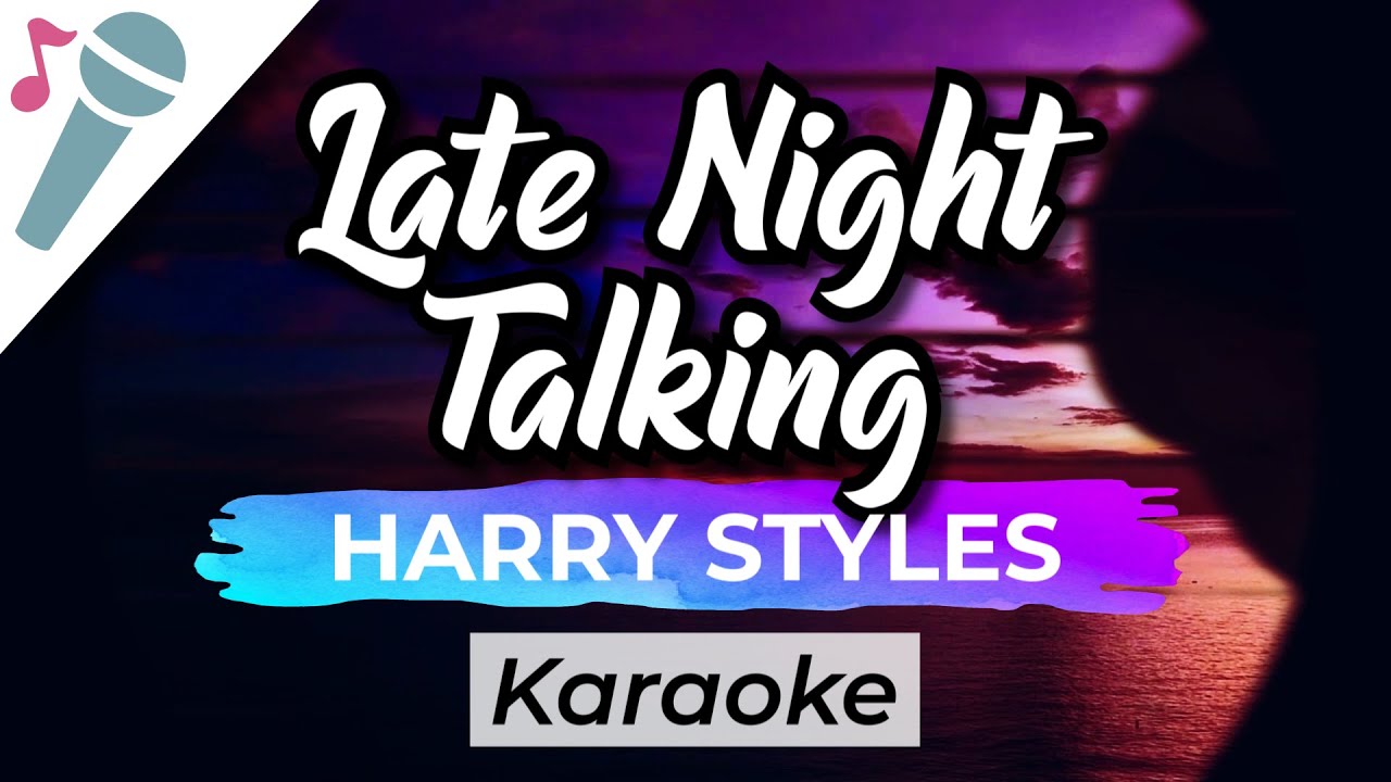 Harry Styles - Late Night Talking - Karaoke Instrumental (Acoustic)