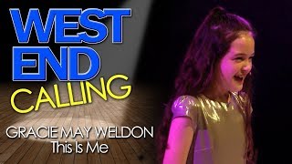 Gracie Weldon - This is Me (West End Calling: Grand Final 2017)