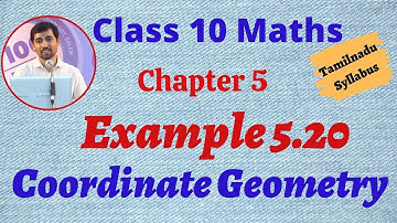 10th Maths  Example 5.20 Coordinate Geometry Chapter 5 AlexMaths TamilNadu Syllabus