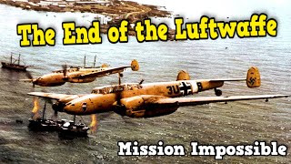 The Last Great Luftwaffe Offensive April 21, 1945 The Fall Of The Eagles