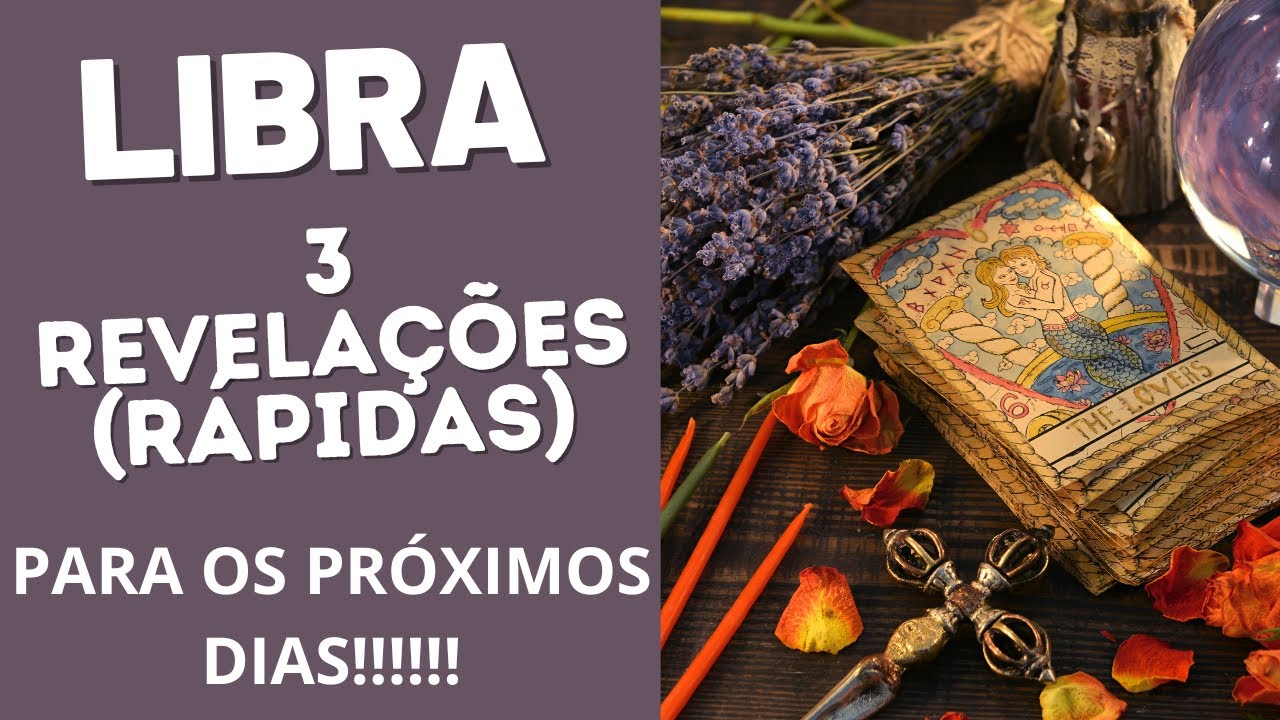 LIBRA| 3 REVELAÇÕES PARA OS PRÓXIMOS DIAS! ( PREVISÕES/TAROT/SIGNOS