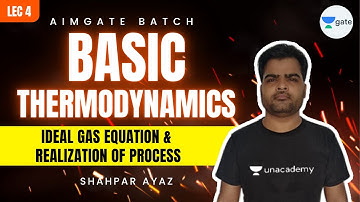 Ideal Gas Equation & Realization of Process | L 4 | Basic Thermodynamics | AimGATE | GATE/ESE 2022