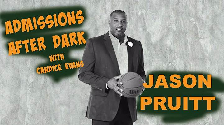 Admissions After Dark with Jason Pruitt