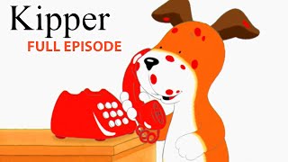 Kipper is Unwell | Kipper the Dog | Season 2 Full Episode | Kids Cartoon Show