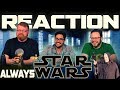 Star Wars: Always REACTION!!