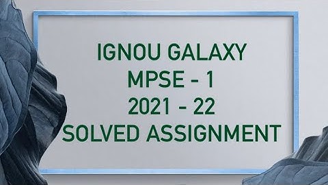 IGNOU mpse - 1 | 2022-23 | Solved assignment | Pdf | IGNOU GALAXY PUBLICATIONS