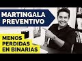 Cómo se usa el Martingala CORRECTAMENTE | Martingala Preventivo