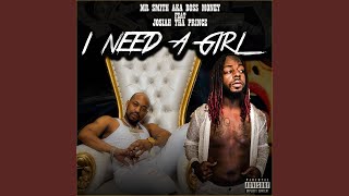 I Need a Girl (feat. Josiah Tha Prince)