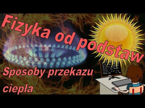 Wideo: Jak Zachodzi Wymiana Ciepła?