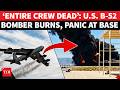 MASS U.S. AIR FORCE 'CASUALTIES': B-52 Bomber Up In Smoke At California Base; Entire Crew Dead
