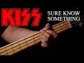 [BASS COVER] Kiss - Sure Know Something