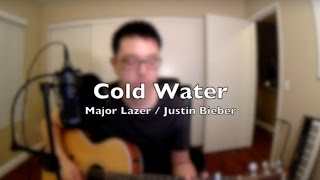 Cold Water / Major Lazer &amp; Justin Bieber / Acoustic Cover
