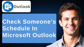 Celebrity How To Check Someone's Schedule On Microsoft Outlook Scheduling Assistant Quick Tips [2026 Guide] Profile