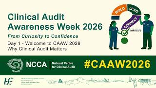 Welcome to Clinical Audit Awareness Week 2026 - Why Clinical Audit Matters