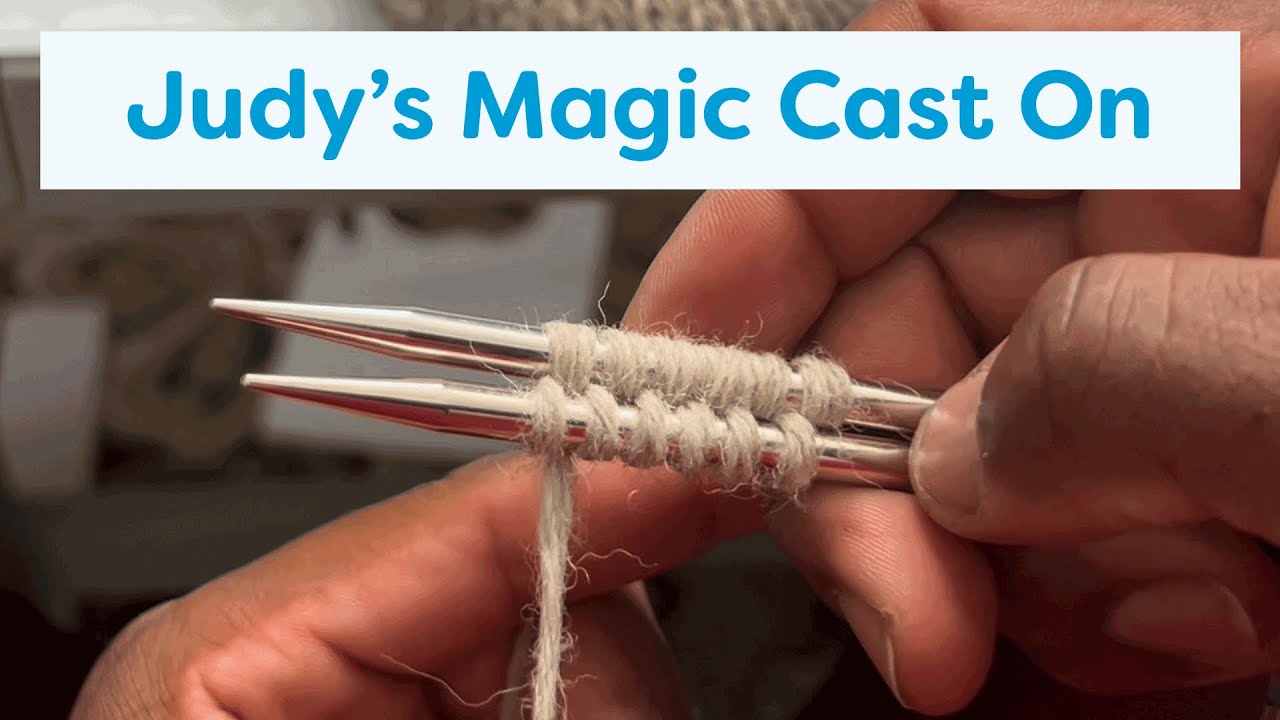 Judy's Magic Cast On Tutorial - YouTube