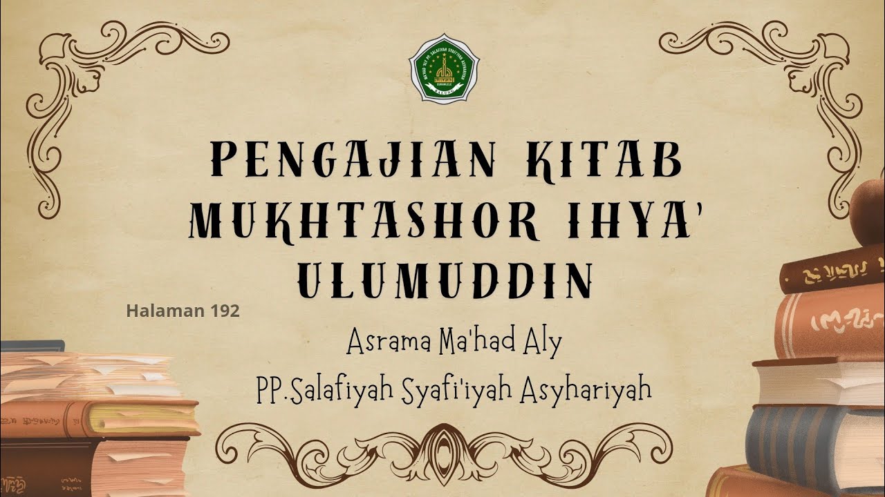 Pengajian kitab kuning (Mukhtashor Ihya' Ulumuddin) قال ابو بكر Hal: 192.