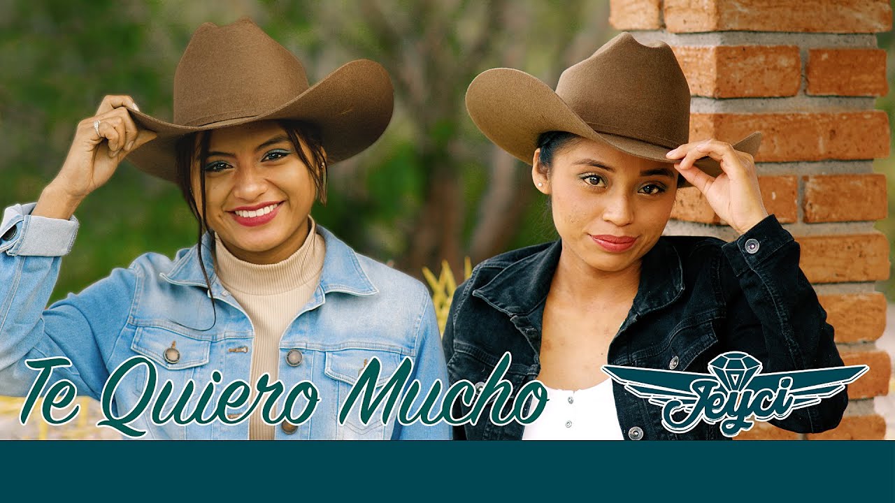 Te Quiero Mucho  - Las Hermanas Jeyci