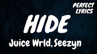 Juice Wrld, Seezyn - Hide (Lyrics)