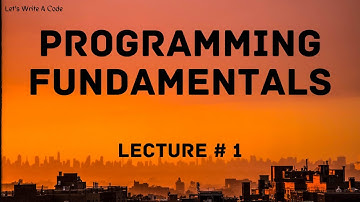 Programming Fundamentals Lecture # 1(IN URDU)