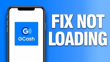 How To Fix GCash App Not Loading | Final Solution