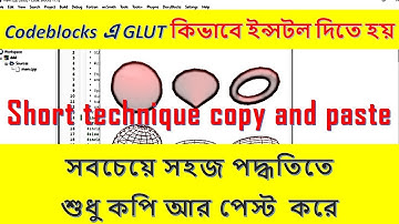 OpenGl Glut install step by step in Codeblocks bangla tutorial | Complete 100% | +with shortcut file