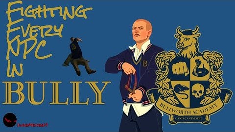 Beating Up Every NPC In Bully... Sort Of....
