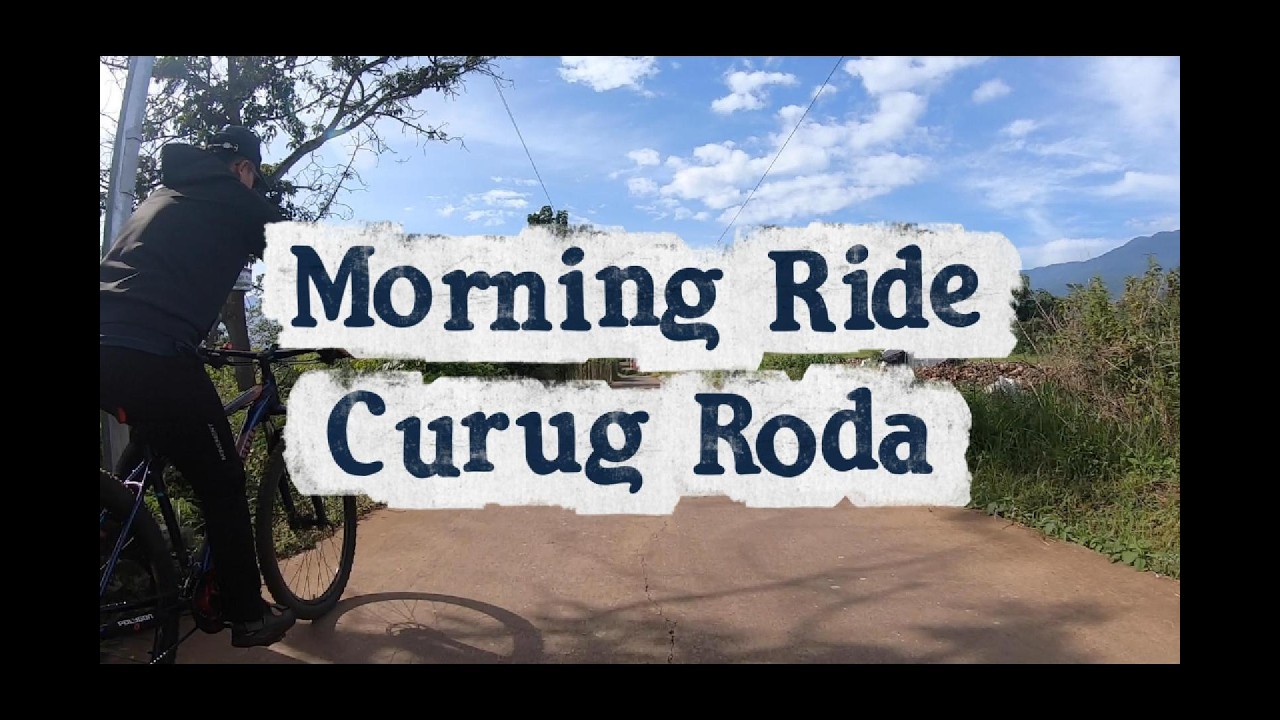 Morning Ride Road to Curug Roda | Jalan-jalan ke Curug Roda Naik Motor.