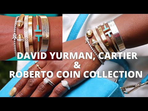 DAVID YURMAN, ROBERTO COIN U0026 CARTIER JEWELRY | My Favorite 18k Gold And Diamond Rings And Bracelets