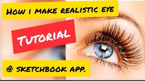 HOW I MAKE REALISTIC EYE ( time lapse ) TUTORIAL @ sketchbook app.