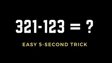 Subtracting Two 3-Digit Number Reverses - Number Sense Tricks
