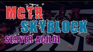 MCTR Skyblock Server Açıldı